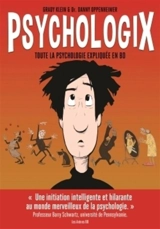 Psychologix : toute la psychologie expliquée en BD - Grady Klein