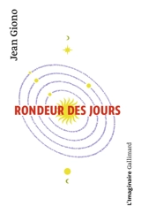 L'Eau vive. Vol. 1. Rondeur des jours - Jean Giono