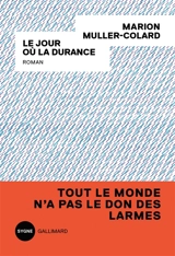 Le jour où la Durance - Marion Muller-Colard