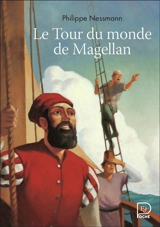 Le tour du monde de Magellan - Philippe Nessmann