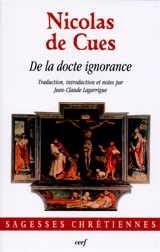 De la docte ignorance - Nicolas de Cusa