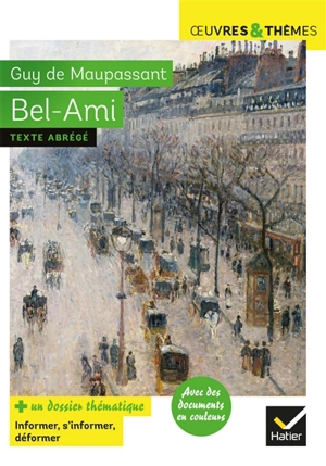 Bel-Ami : texte abrégé - Guy de Maupassant