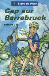 Cap sur Sarrebruck - Bernard Top
