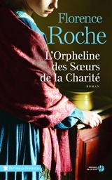 L'orpheline des soeurs de la charité - Florence Roche