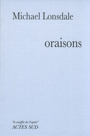 Oraisons - Michaël Lonsdale