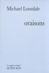 Oraisons - Michaël Lonsdale