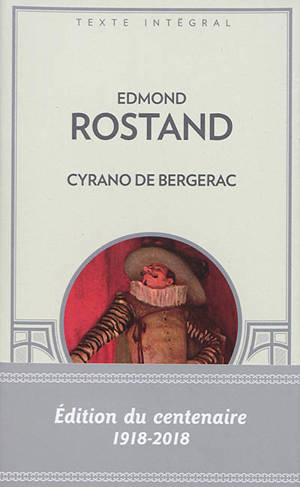 Cyrano de Bergerac : texte intégral - Edmond Rostand