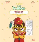 Les princes aussi portent des lunettes - Katherine Quénot