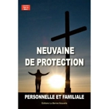 Neuvaine de protection, spirituelle et familiale