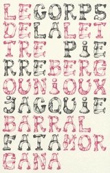 Le corps de la lettre - Pierre Bergounioux