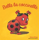 Belle la coccinelle - Antoon Krings