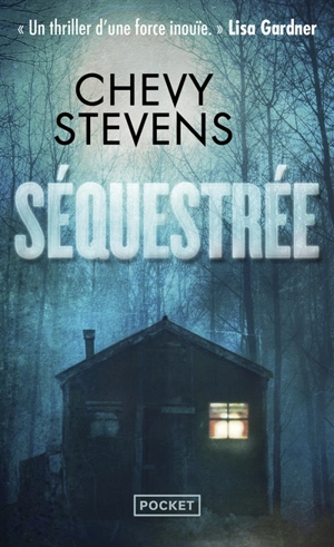 Séquestrée - Chevy Stevens