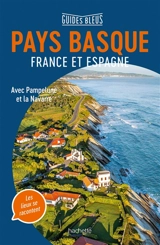 Pays basque : France et Espagne : avec Pampelune et la Navarre - Marie-Pascale Rauzier
