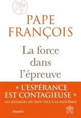 La force dans l'épreuve - François
