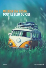 Tout le bleu du ciel - Mélissa Da Costa