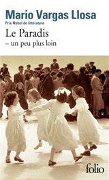 Le paradis, un peu plus loin - Mario Vargas Llosa