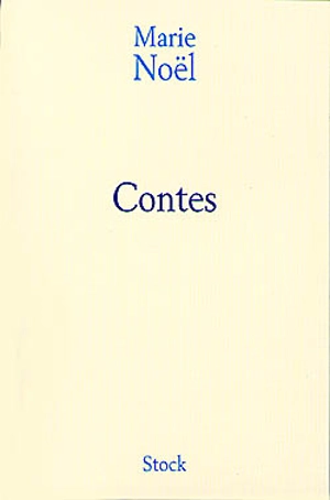 Contes - Marie Noël