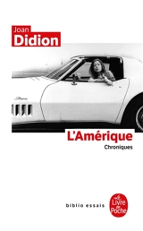 L'Amérique : 1965-1990 : chroniques - Joan Didion