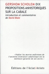 Dix propositions anhistoriques sur la cabale - Gershom Gerhard Scholem