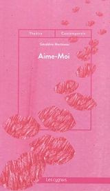 Aime-moi - Géraldine Martineau
