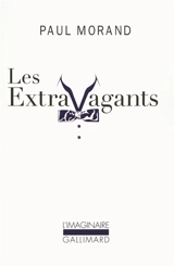 Les extravagants : scènes de la vie de bohème cosmopolite - Paul Morand