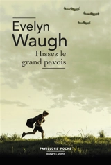 Hissez le grand pavois - Evelyn Waugh