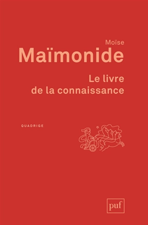 Le livre de la connaissance - Moïse Maïmonide