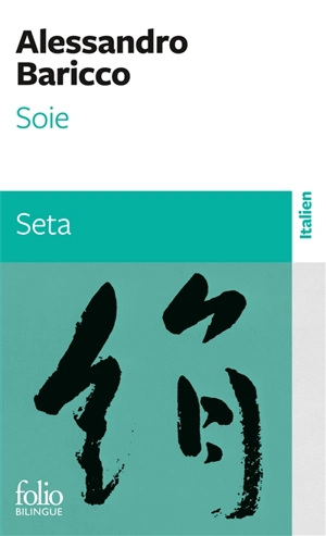 Soie. Seta - Alessandro Baricco