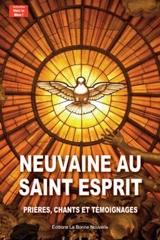 Neuvaine au Saint-Esprit : prières, chants et témoignages - Thierry Fourchaud