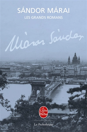 Les grands romans - Sandor Marai