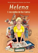Helena. Vol. 1. Les malles de Raz Fadraz - Henk Kuijpers