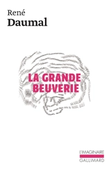 La Grande beuverie - René Daumal