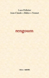 Rengoum - Luce Pelletier