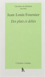 Jean-Louis Fournier : des plats et déliés - Jean-Louis Fournier