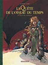 La quête de l'oiseau du temps. Vol. 4. L'oeuf des ténèbres - Serge Le Tendre