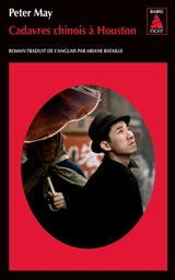 Cadavres chinois à Houston - Peter May