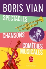 Spectacles, chansons, comédies musicales - Boris Vian
