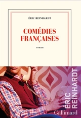 Comédies françaises - Eric Reinhardt