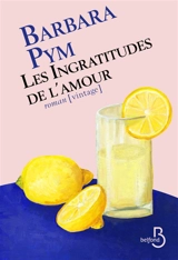 Les ingratitudes de l'amour - Barbara Pym