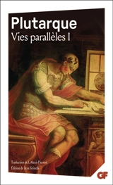 Vies parallèles. Vol. 1. Vie d'Alexandre, vie de César, vie d'Alcibiade, vie de Coriolan, vie de Démétrios, vie d'Antoine - Plutarque