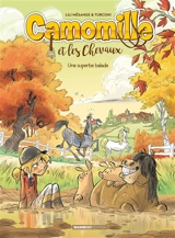 Camomille et les chevaux. Vol. 5. Une superbe balade - Lili Mésange
