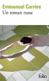 Un roman russe - Emmanuel Carrère