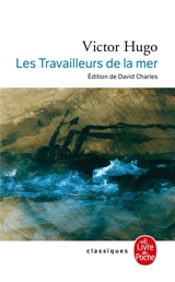 Les travailleurs de la mer. L'archipel de la Manche - Victor Hugo
