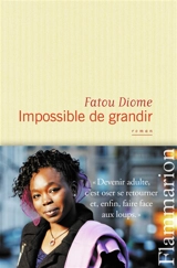 Impossible de grandir - Fatou Diome