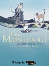 Les chats du Louvre - Taiyô Matsumoto