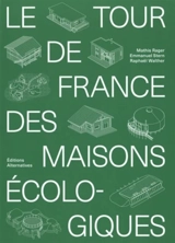Le tour de France des maisons écologiques