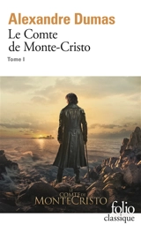 Le comte de Monte-Cristo. Vol. 1 - Alexandre Dumas
