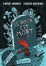Le rock est mort (vive le rock !) - Vincent Brunner