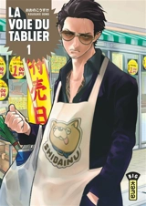 La voie du tablier. Vol. 1 - Kousuke Oono