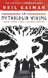 La mythologie viking : Odin, Thor, Loki & autres contes - Neil Gaiman